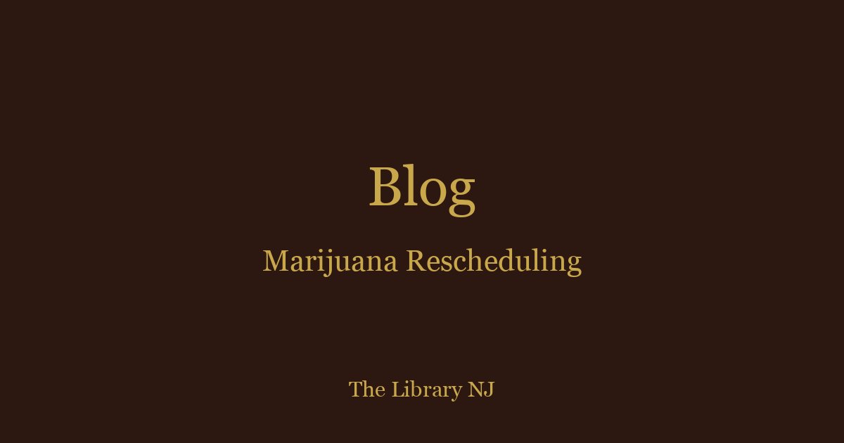 Trump Signs Marijuana Rescheduling Order: What NJ Customers Need to Know