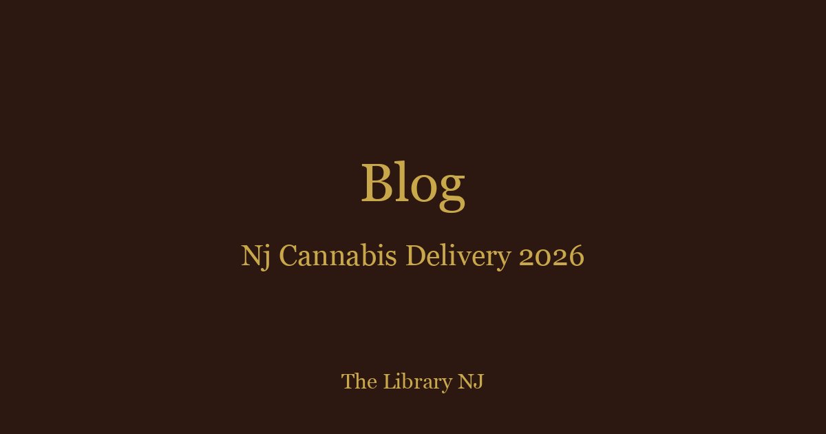 NJ Cannabis Delivery Guide 2026: Laws, Options & What to Know