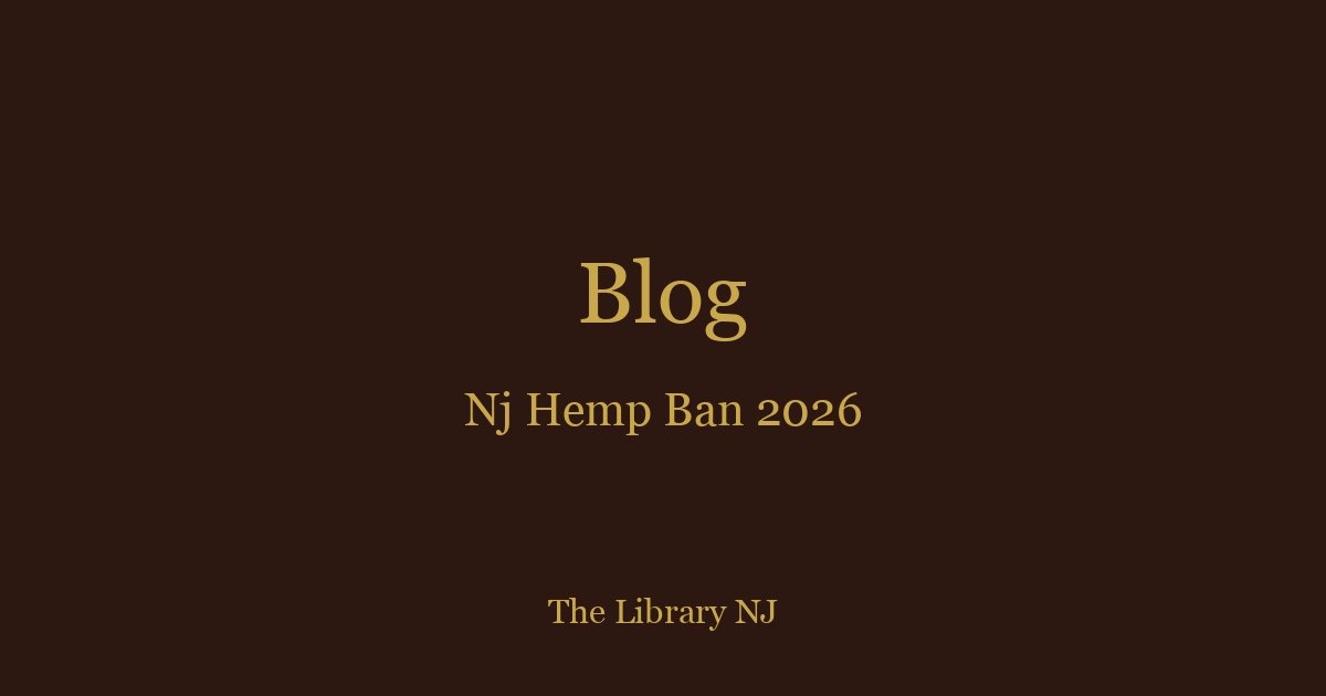 NJ Hemp Ban Explained: What Changes on April 13, 2026